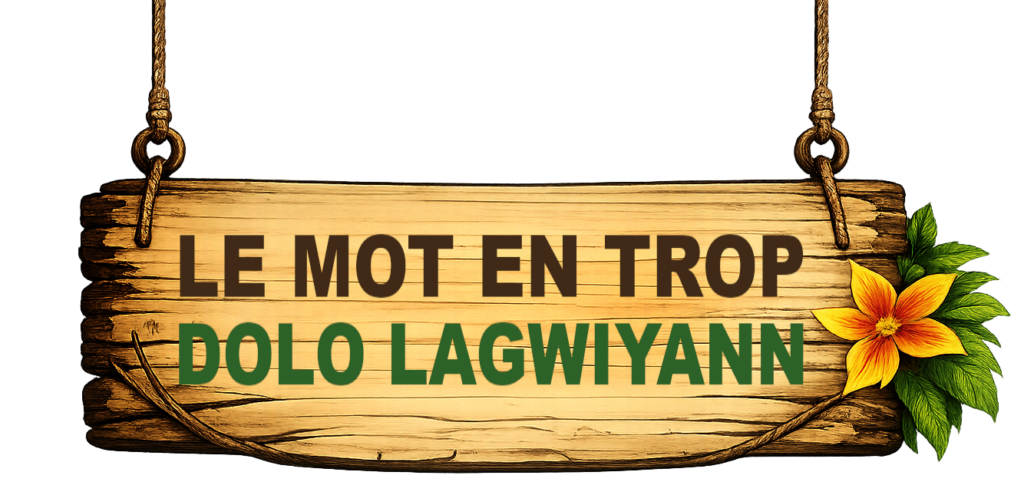 Panneau en bois Le Mot en Trop – Dolo Lagwiyann, jeu autour des proverbes et expressions guyanaises.