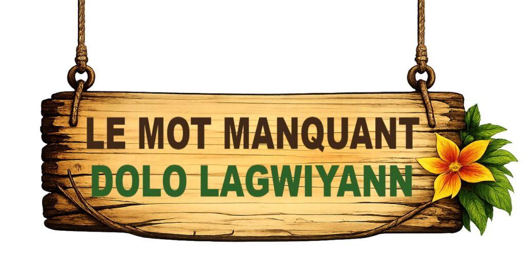 Panneau en bois Le Mot Manquant – Dolo Lagwiyann, jeu sur les proverbes et expressions traditionnelles guyanaises.
