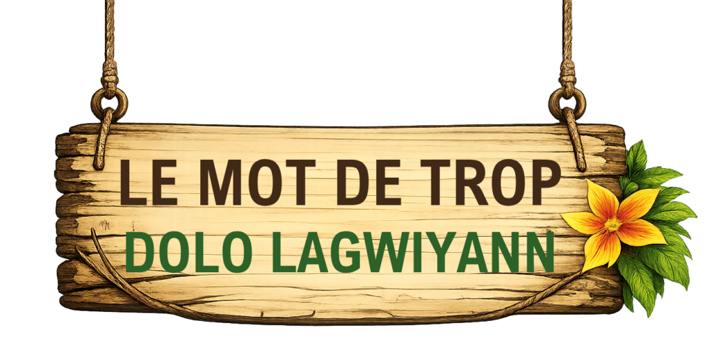 Panneau en bois Le Mot de Trop - Dolo Lagwiyann, jeu culturel sur les proverbes de Guyane.