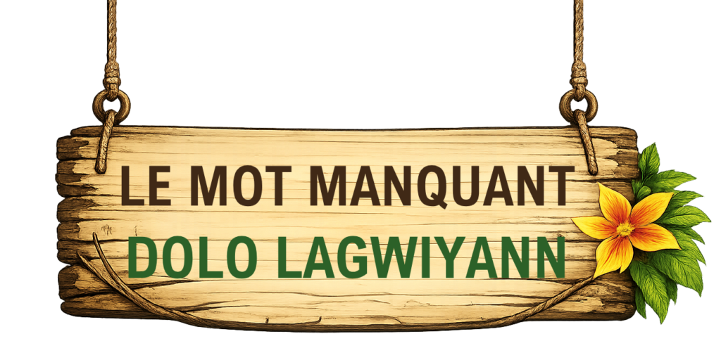 Panneau en bois Le Mot Manquant - Dolo Lagwiyann, jeu sur les proverbes créoles de Guyane.